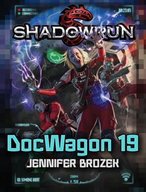 Cover of the book Shadowrun: DocWagon 19 by Stephen Kenson