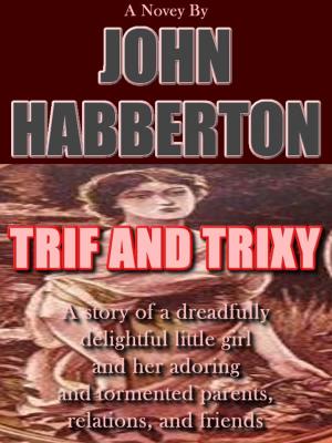 Cover of the book TRIF and TRIXY by Anthony Hope