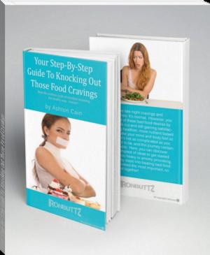 Cover of the book Your Step-By-Step Guide To Knocking Out Those Food Cravings by Sharon Moalem