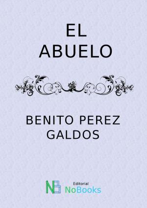 Cover of the book El abuelo by Leopoldo Alas Clarin