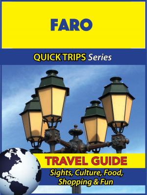 Cover of the book Faro Travel Guide (Quick Trips Series) by Thomas Kirby