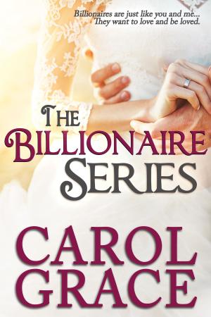 Cover of the book The Billionaire Series Boxed Set by Carol Grace