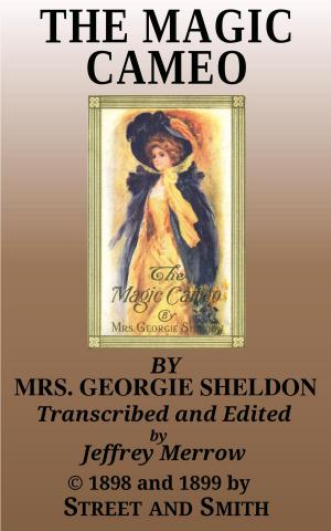 Cover of the book The Magic Cameo by Georgie Sheldon