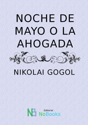 Cover of Noche de mayo o la ahogada