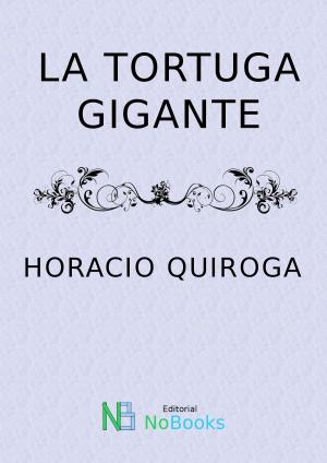Cover of the book La tortuga gigante by Marques de Sade