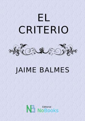 Cover of the book El criterio by Horacio Quiroga