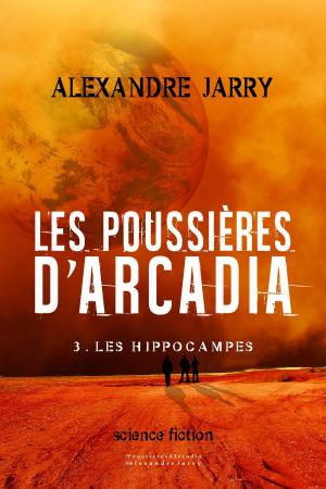 bigCover of the book Les poussières d'Arcadia by 