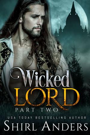 Cover of the book Wicked Lord: Part Two by Greg Minster