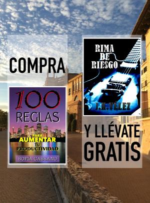Cover of the book Compra 100 REGLAS PARA AUMENTAR TU PRODUCTIVIDAD y llévate gratis RIMA DE RIESGO by J. K. Vélez, Myconos Kitomher