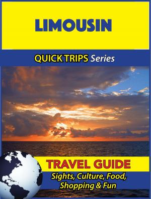 Book cover of Limousin Travel Guide (Quick Trips Series)