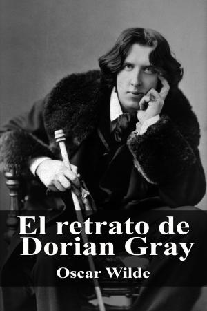 Cover of the book El retrato de Dorian Gray by Estados Unidos Mexicanos