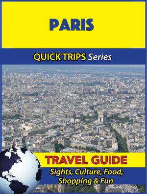Book cover of Paris Travel Guide (Quick Trips Series)