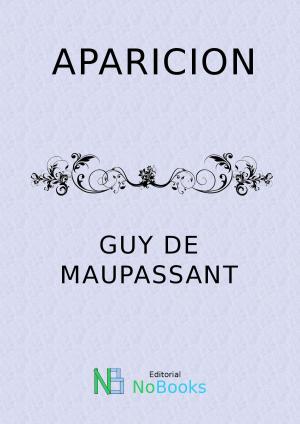 Cover of the book Aparición by Guy de Maupassant