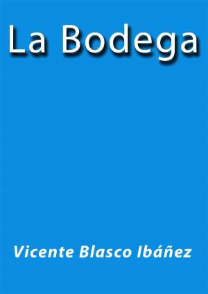 Cover of the book La Bodega by Alejandro Dumas