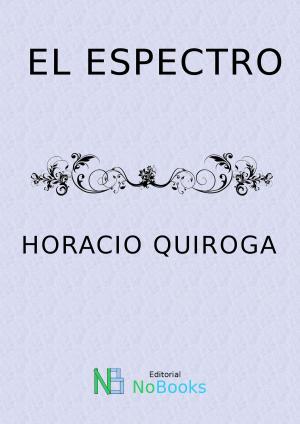 Cover of the book El espectro by Guy de Maupassant