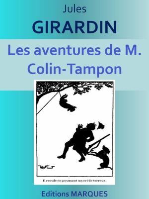Cover of the book Les aventures de M. Colin-Tampon by Nicolas GOGOL