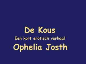 Cover of the book De Kous by Ophelia Josth