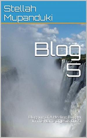 Cover of the book Blog 5 by Gazella D.S. Pistorious