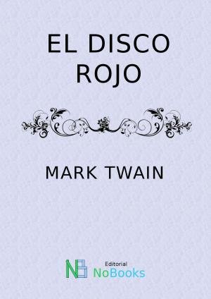 Cover of the book El disco rojo by H P Lovercraft, NoBooks Editorial