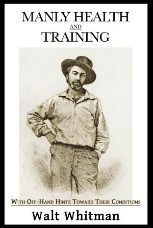 Cover of the book Manly Health and Training by Sylvain LaVigne