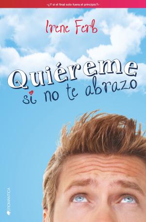 Cover of the book Quiéreme si no te abrazo by Victoria Vílchez