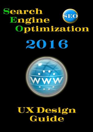 Book cover of SEO 2016 - UX Design Guide