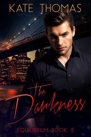 Cover of the book The Darkness by Kate Thomas