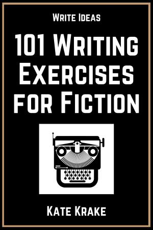 Book cover of 101 Writing Exercises for Fiction