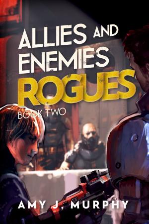 bigCover of the book Allies and Enemies: Rogues (Book 2) by 