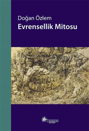 Cover of the book Evrensellik Mitosu by Doğan Özlem