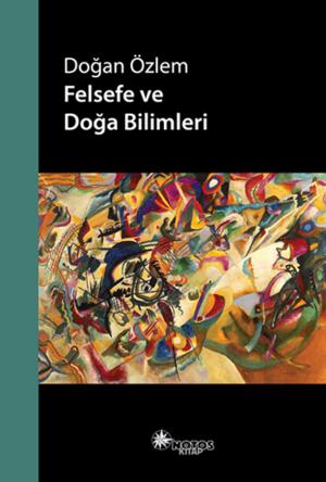 Cover of the book Felsefe ve Doğa Bilimleri by Alejandro Zambra