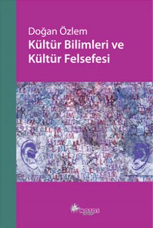Book cover of Kültür Bilimleri ve Kültür Felsefesi
