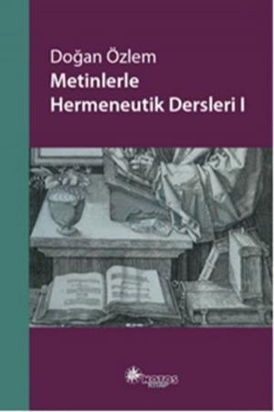 Book cover of Metinlerle Hermeneutik Dersleri 1