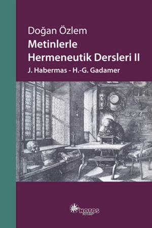 Cover of the book Metinlerle Hermeneutik Dersleri 2 by Doğan Özlem