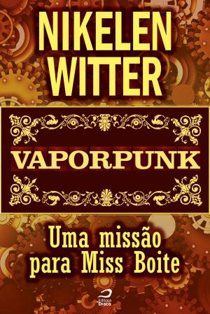 Cover of the book Vaporpunk - Uma missão para Miss Boite by Luiz Felipe Vasques