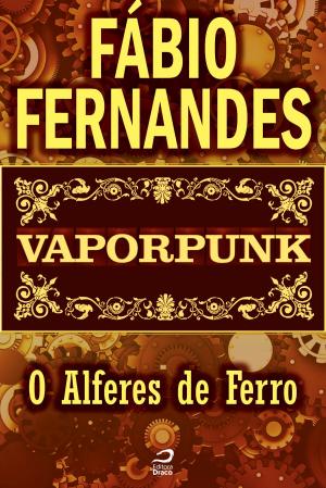 Cover of the book Vaporpunk - O Alferes de ferro by Cirilo S. Lemos