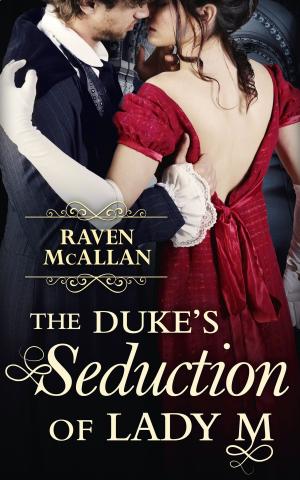 Cover of the book The Duke’s Seduction of Lady M by Nigel Smith