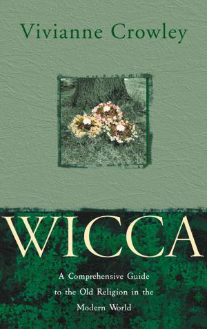 Book cover of Wicca: A comprehensive guide to the Old Religion in the modern world