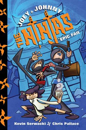 Cover of the book Joey and Johnny, the Ninjas: Epic Fail by Robert Sharenow
