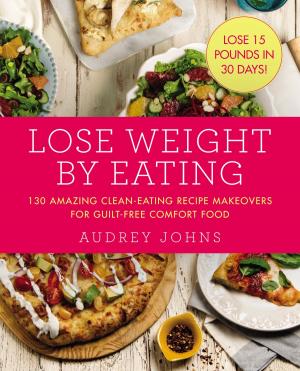 Cover of the book Lose Weight by Eating by Katherine Cobbs, Martina McBride