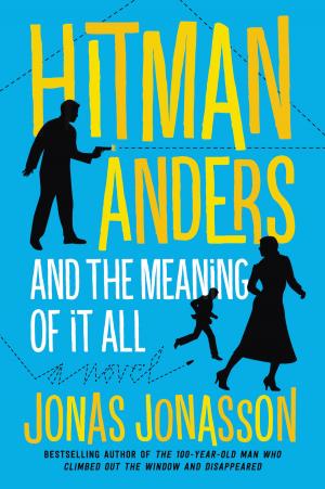 Cover of the book Hitman Anders and the Meaning of It All by Louisa Hall