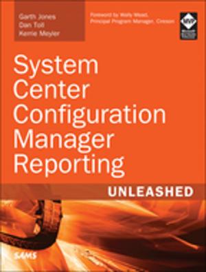 Cover of the book System Center Configuration Manager Reporting Unleashed by Chris Roth