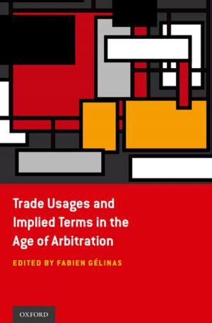 Cover of the book Trade Usages and Implied Terms in the Age of Arbitration by Herman Bakvis, Gerald Baier, Douglas Brown