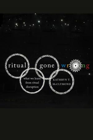 Cover of the book Ritual Gone Wrong by Jon Butler, Grant Wacker, Randall Balmer