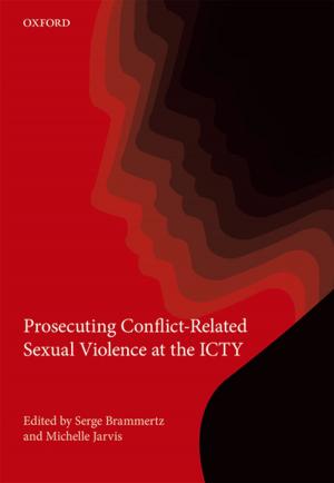 Cover of the book Prosecuting Conflict-Related Sexual Violence at the ICTY by 