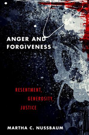 Cover of the book Anger and Forgiveness by Mark Gilson, Arthur Freeman, M. Jane Yates, Sharon Morgillo Freeman