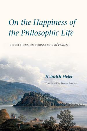 Cover of the book On the Happiness of the Philosophic Life by Geoffrey Galt Harpham