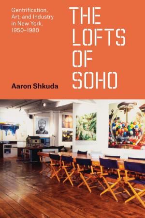 Cover of the book The Lofts of SoHo by James Macdonald Lockhart, James Macdonald Lockhart
