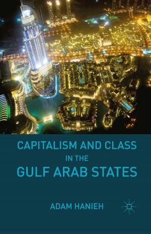 Cover of the book Capitalism and Class in the Gulf Arab States by Terje Østebø