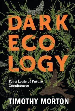 Cover of the book Dark Ecology by Bryan W. Van Norden